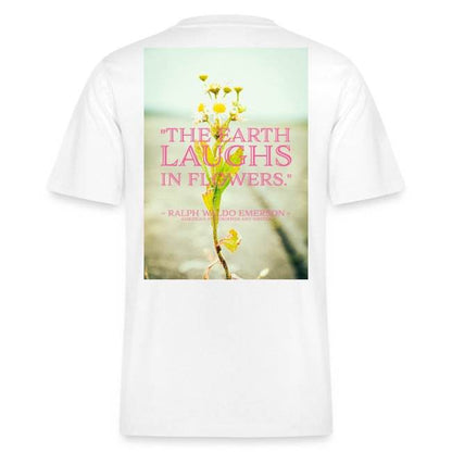 THE EARTH LAUGHS IN FLOWERS | T-Shirt - TRVL LOVR Online Shop