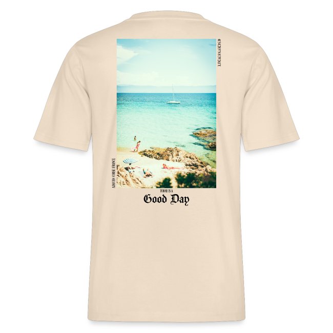 TODAY IS A GOOD DAY | T-Shirt